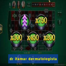 dr itamar dermatologista